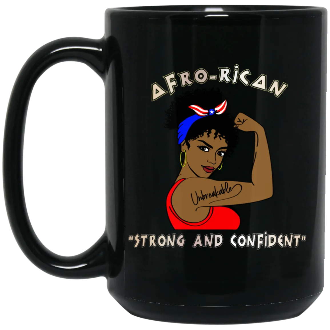 Afro-Rican Strong And Confident 15 oz. Black Mug