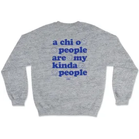 Alpha Chi Omega // My Kind Of People Crewneck Sweatshirt