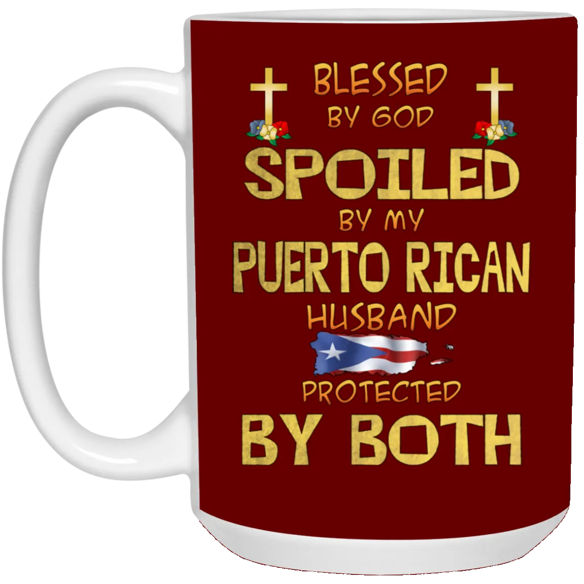 Blessed, Spoiled and Protected 15 oz. White Mug