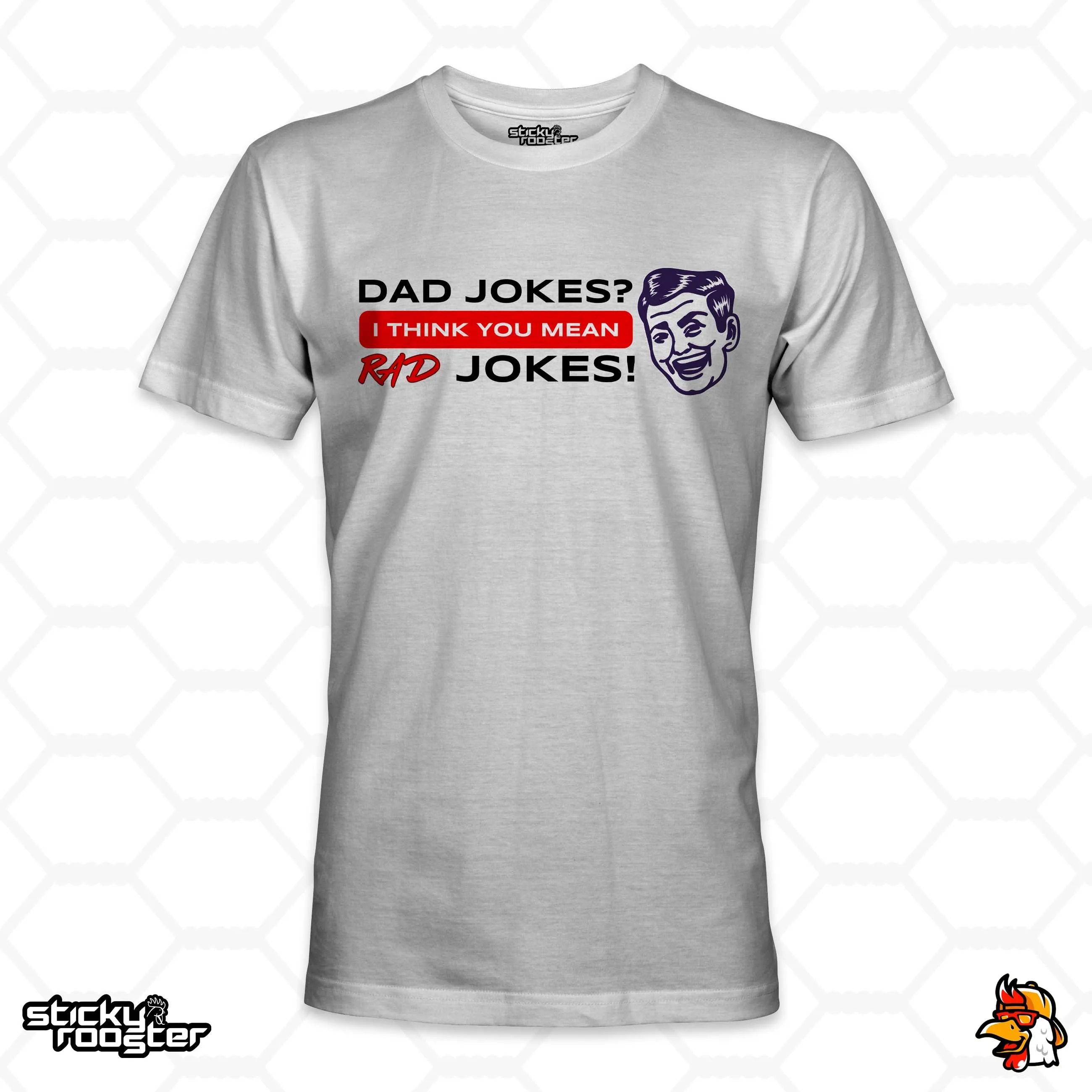 Dad Jokes? I Think You Mean Rad Jokes shirt