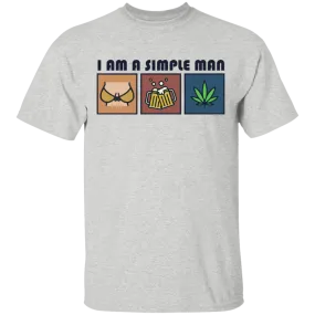 I Am Simple Man Weed T-SHIRT